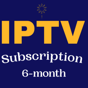 6-Month IPTV Subscription